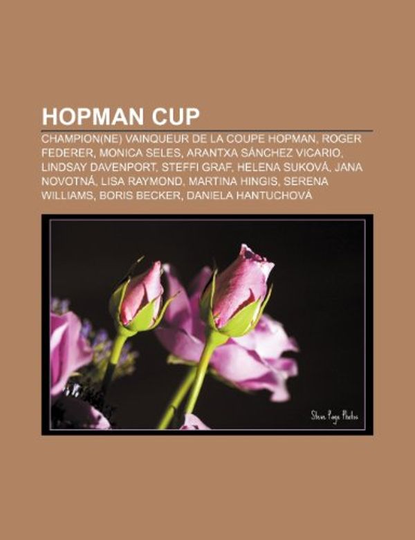 Cover Art for 9781159721664, Hopman Cup (Paperback) by Livres Groupe
