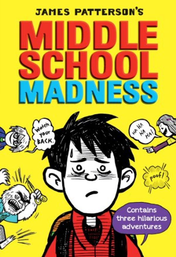 Cover Art for 9780099596776, Middle School Madness Pack by James Patterson