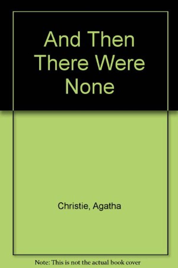 Cover Art for 9780399150180, And Then There Were None by Agatha Christie