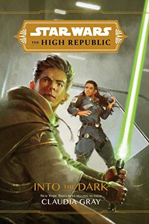 Cover Art for B08543D4W9, Star Wars: The High Republic: Into the Dark by Claudia Gray