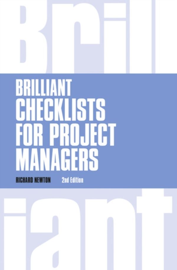 Cover Art for 9781292081106, Brilliant Checklists for Project Managers by Richard Newton