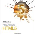 Cover Art for 9780470977279, Smashing HTML 5 by Bill Sanders