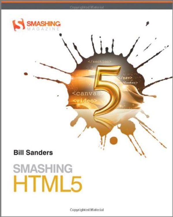 Cover Art for 9780470977279, Smashing HTML 5 by Bill Sanders