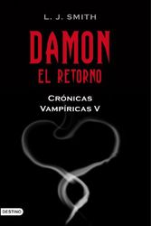 Cover Art for 9788408089810, Damon. El retorno by L. J. Smith