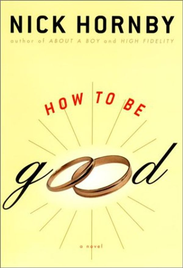 Cover Art for 9781573221931, How to Be Good by Nick Hornby