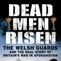 Cover Art for 9781849164214, Dead Men Risen by Toby Harnden