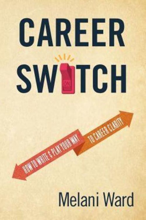 Cover Art for 9781479300983, Career Switch by Melani Ward