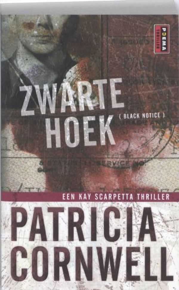 Cover Art for 9789021009421, Zwarte hoek / druk 8 by Patricia Cornwell