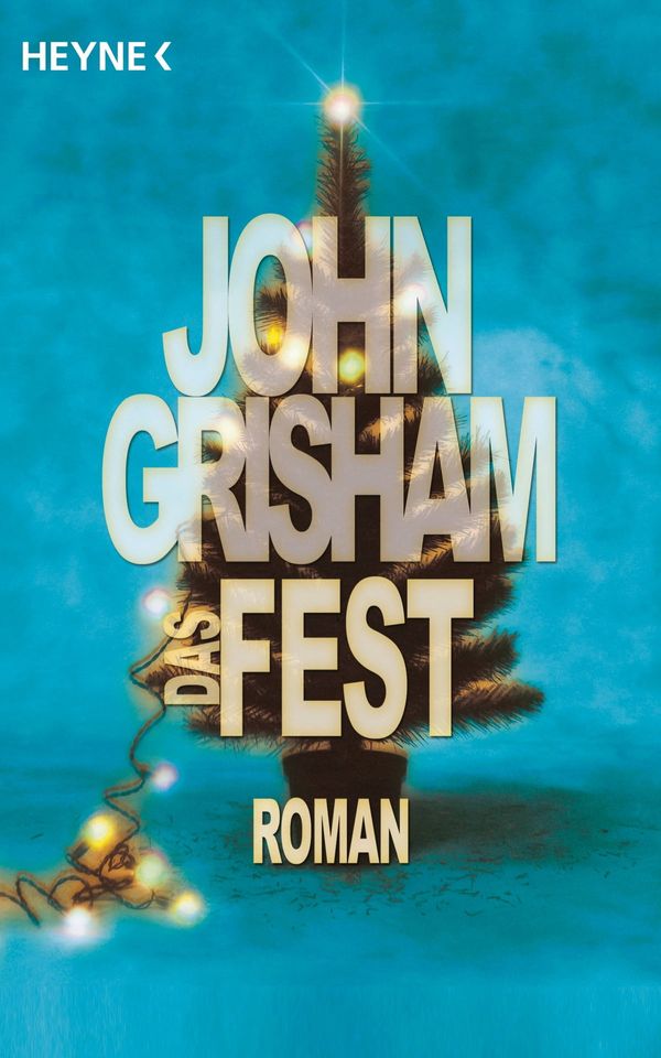 Cover Art for 9783641110383, Das Fest by John Grisham