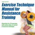 Cover Art for 9781492506928, Exercise Technique Manual for Resistance Training 3rd Edition with Online Video by Nsca -National Strength & Conditioning Association