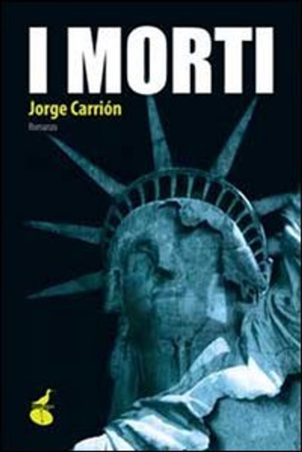 Cover Art for 9788865640265, I morti by Jorge Carrión