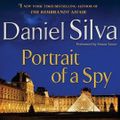 Cover Art for 9780062084965, Portrait of a Spy by Daniel Silva