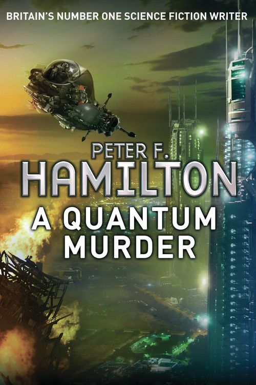 Cover Art for 9780330466950, A Quantum Murder by Peter F. Hamilton