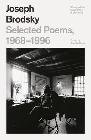 Cover Art for 9780374600365, Selected Poems, 1968-1996 by Joseph Brodsky