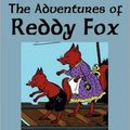 Cover Art for 9781604599565, The Adventures of Reddy Fox by Thornton W Burgess
