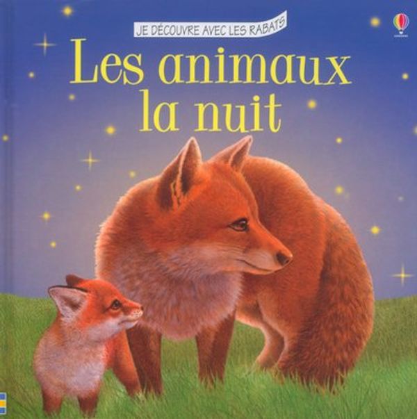 Cover Art for 9780746043950, Les Animaux de la nuit by ALASTAIR SMITH; Muriel De Grey; Laura Howell; IAN JACKSON