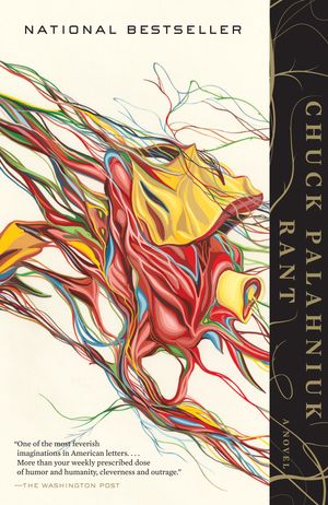 Cover Art for 9780307275837, Rant: An Oral Biography of Buster Casey by Chuck Palahniuk