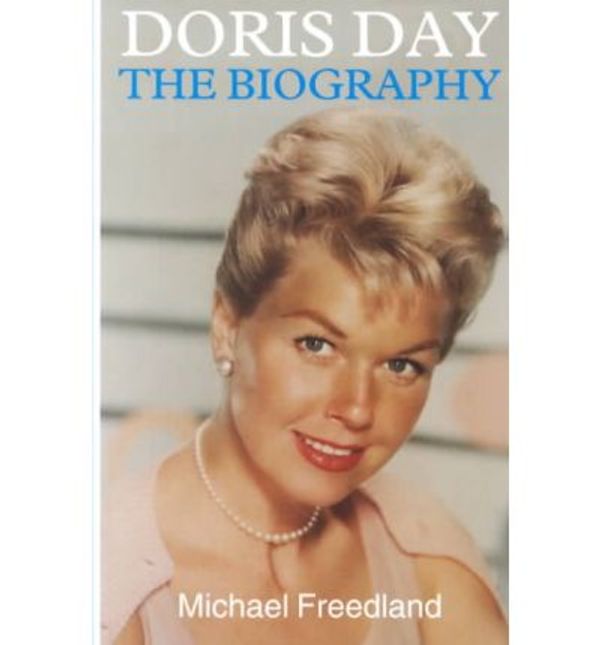 Cover Art for 9780786229963, Doris Day: the Biography by Michael Freedland