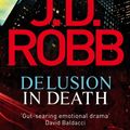 Cover Art for 9780748125876, Delusion in Death: 35 by J. D. Robb