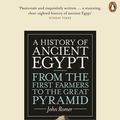 Cover Art for 9780141399713, A History of Ancient Egypt: From the First Farmers to the Great Pyramid by John Romer