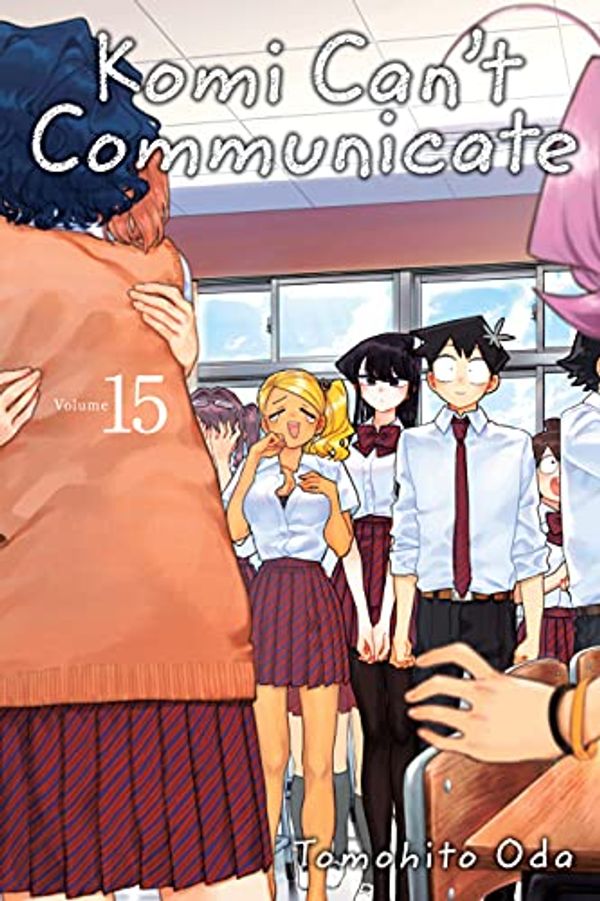Cover Art for B09HFV593Z, Komi Can’t Communicate, Vol. 15 by Tomohito Oda