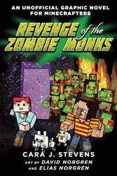 Cover Art for 9781510707276, Revenge of the Zombie MonksAn Unofficial Graphic Novel for Minecrafters, #2 by Cara J. Stevens
