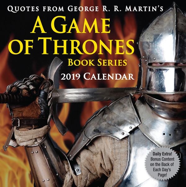 Cover Art for 9781449493202, Quotes from George R.R. Martin's A Game of Thrones Book Series 2019 Day-to-Day Calendar by George R. R. Martin