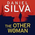 Cover Art for 9780008280895, The Other Woman by Daniel Silva