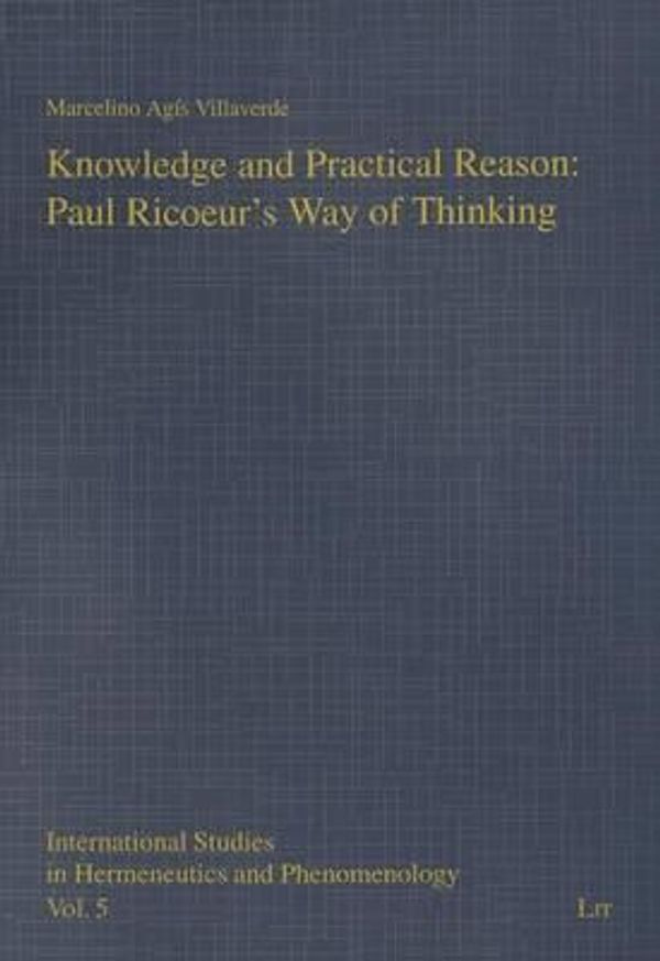 Cover Art for 9783643900791, Knowledge and Practical Reason: Paul Ricoeur's Way of Thinking by Unknown