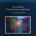 Cover Art for 9781101657768, The Complete Conversations with God by Neale Donald Walsch