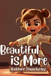 Cover Art for 9798396520028, Beautiful is More by Esther Thackray