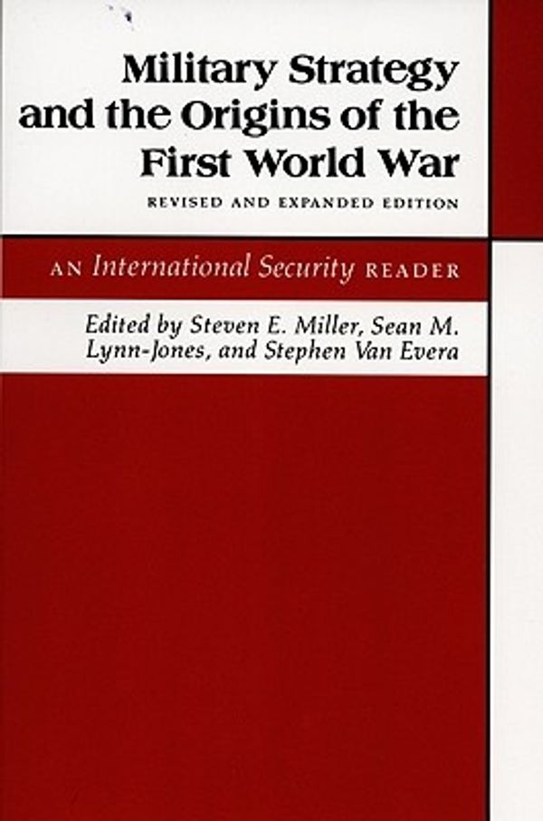 Cover Art for 9780691023496, Military Strategy and the Origins of the First World War by Lynn-Jones; Sm, Miller, SE