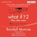 Cover Art for B0BF17RRJX, Was wäre wenn?: What if? 2 by Randall Munroe, Ralf Pannowitsch - Übersetzer