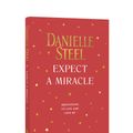 Cover Art for 9780593136584, Expect a Miracle by Danielle Steel