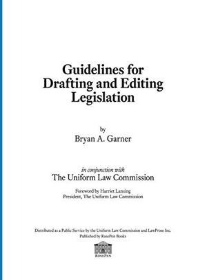 Cover Art for 9780997977004, Guidelines for Drafting and Editing Legislation by Bryan A. Garner