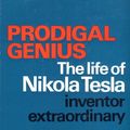 Cover Art for 9780854354832, Prodigal Genius: The Life of Nikola Tesla by John J. O'Neill