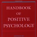 Cover Art for 9780195182798, Handbook of Positive Psychology by C. R. Snyder, S.J. Lopez, S. J. Lopez