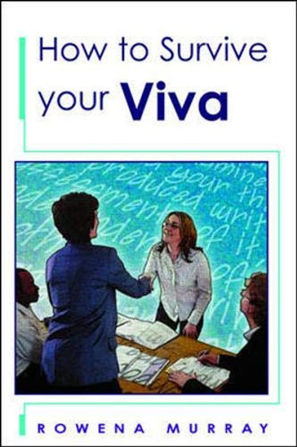 Cover Art for 9780335212842, How to Survive Your Viva by Rowena Murray