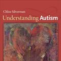 Cover Art for 9780691150468, Understanding Autism by Chloe Silverman