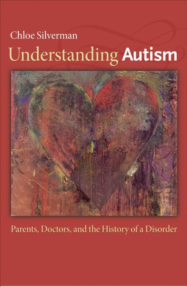 Cover Art for 9780691150468, Understanding Autism by Chloe Silverman