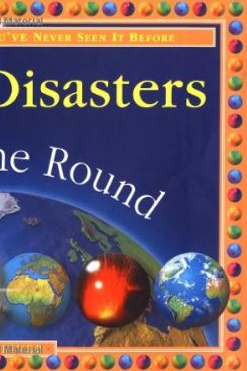 Cover Art for 9780762410378, Natural Disasters: Atlas In The Round by Clare Oliver