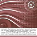 Cover Art for 9781244446212, Articles On Hispanic American Novels By Series, including: Diana Gabaldon, Lord John And The Private Matter, Lord John And The Brotherhood Of The Blad by Hephaestus Books