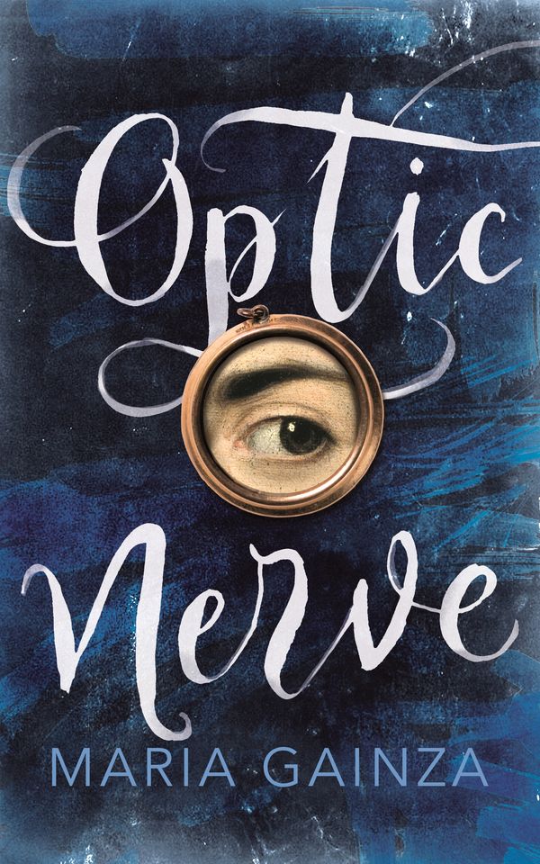 Cover Art for 9781787300279, Optic Nerve by Maria Gainza