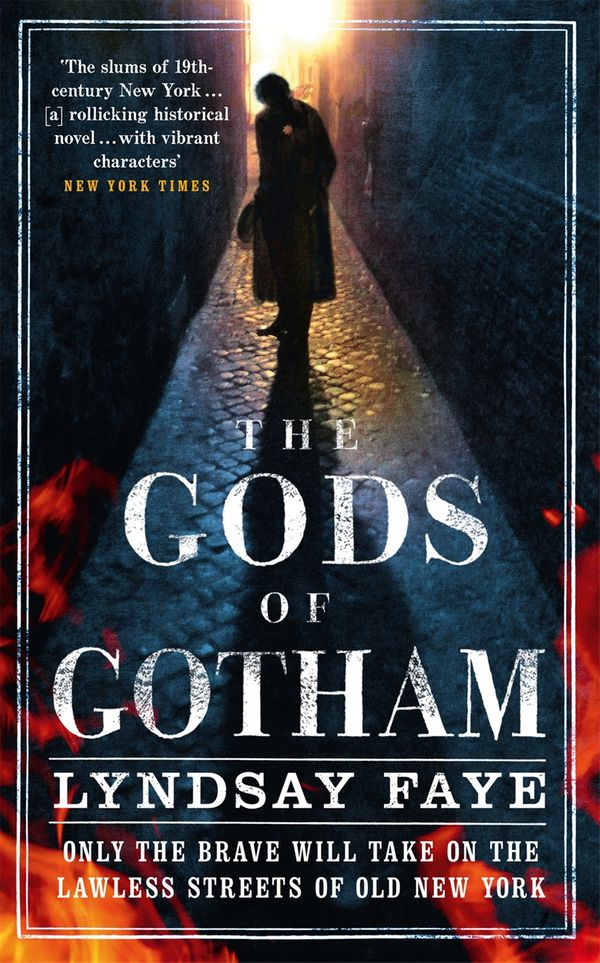 Cover Art for 9780755386772, The Gods of Gotham by Lyndsay Faye
