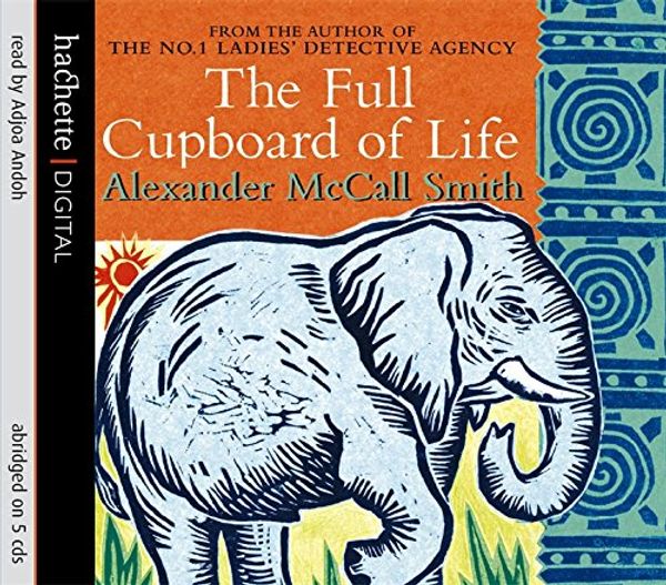 Cover Art for 9781405500111, The Full Cupboard of Life by Alexander McCall Smith