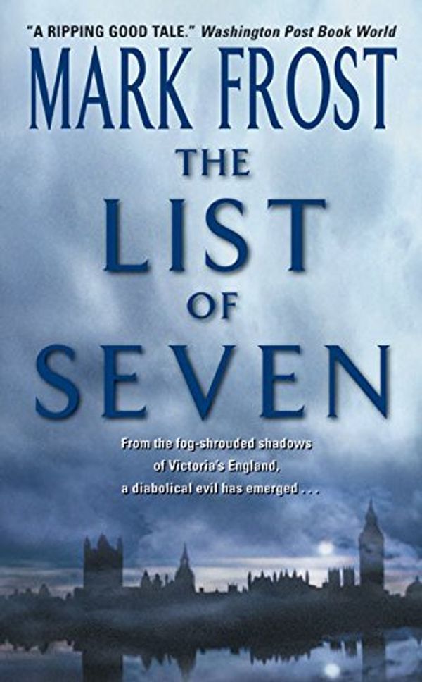 Cover Art for 9780380720194, The List of 7 by Mark Frost