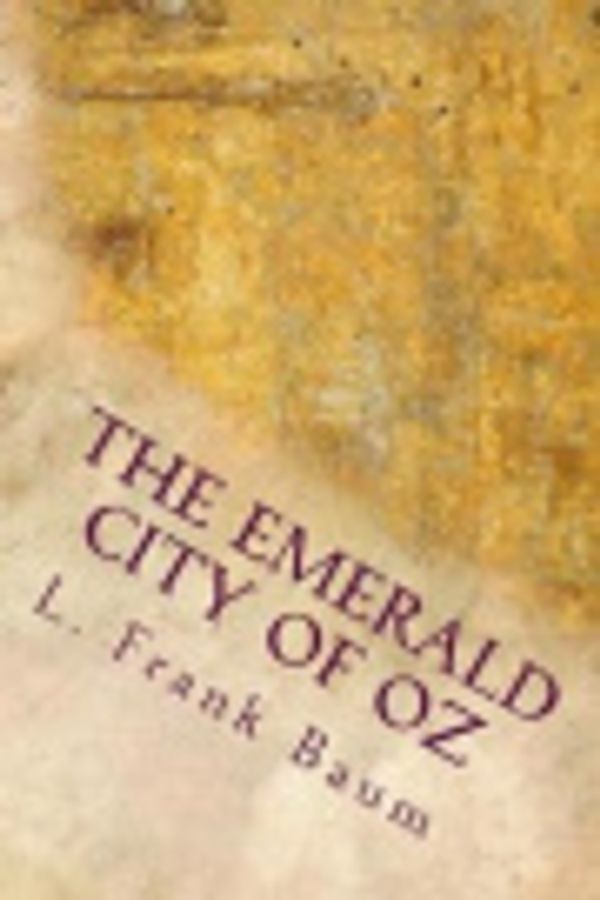 Cover Art for 9781544884530, The Emerald City of Oz by L. Frank Baum