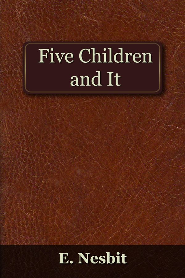 Cover Art for 9781849894616, Five Children and It by Edith Nesbit