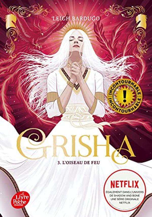 Cover Art for 9782016288214, Grisha - Tome 3: L'oiseau de feu by Leigh Bardugo