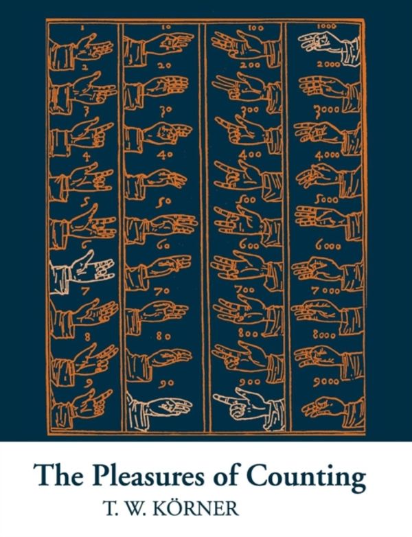 Cover Art for 9780521568234, The Pleasures of Counting by Körner, T. W.
